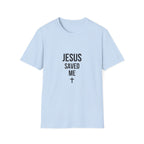 Jesus saves me T-shirt