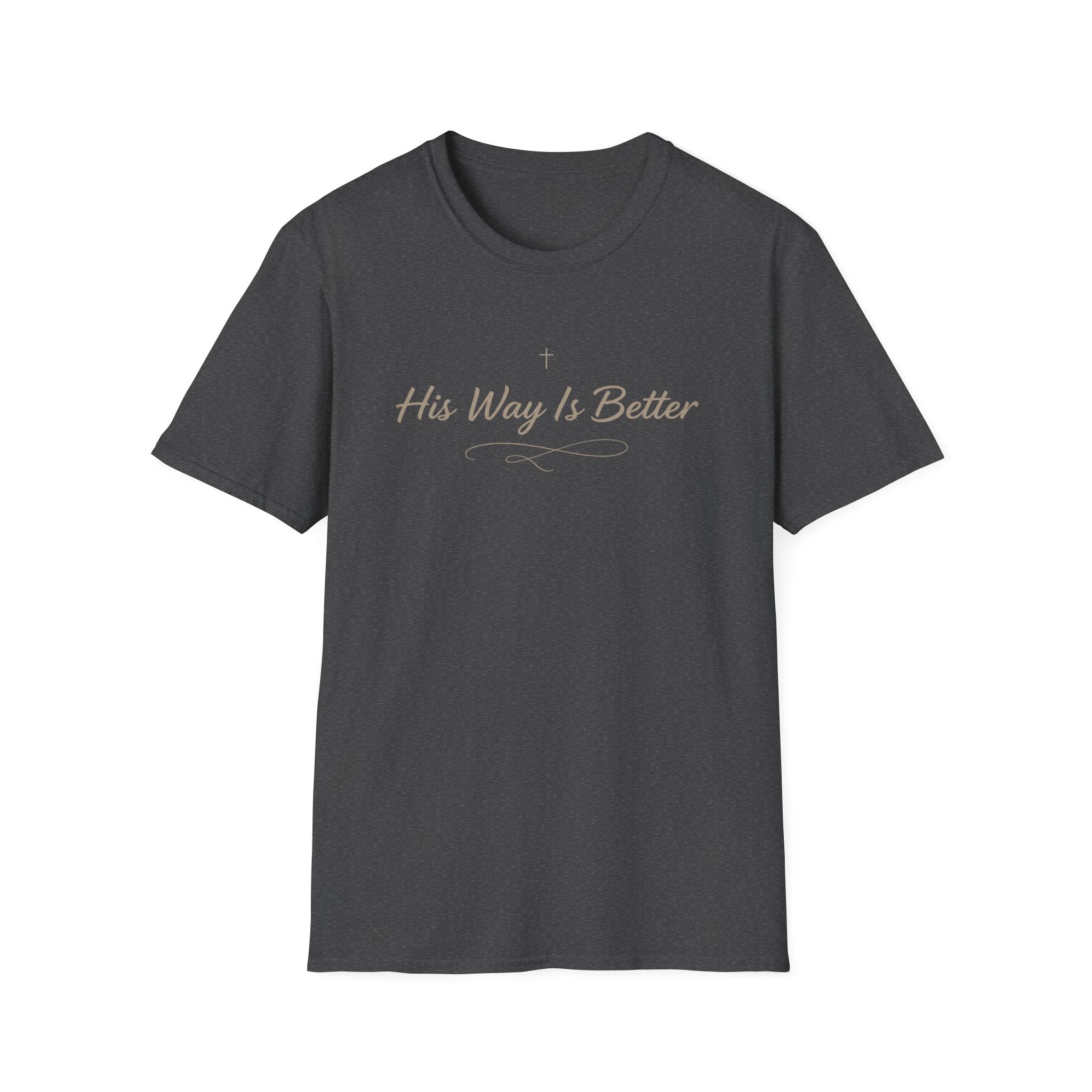 His way is better T-shirt
