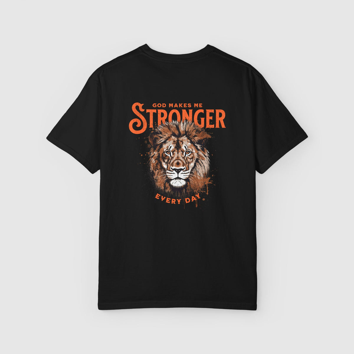 God makes me stronger T-shirt
