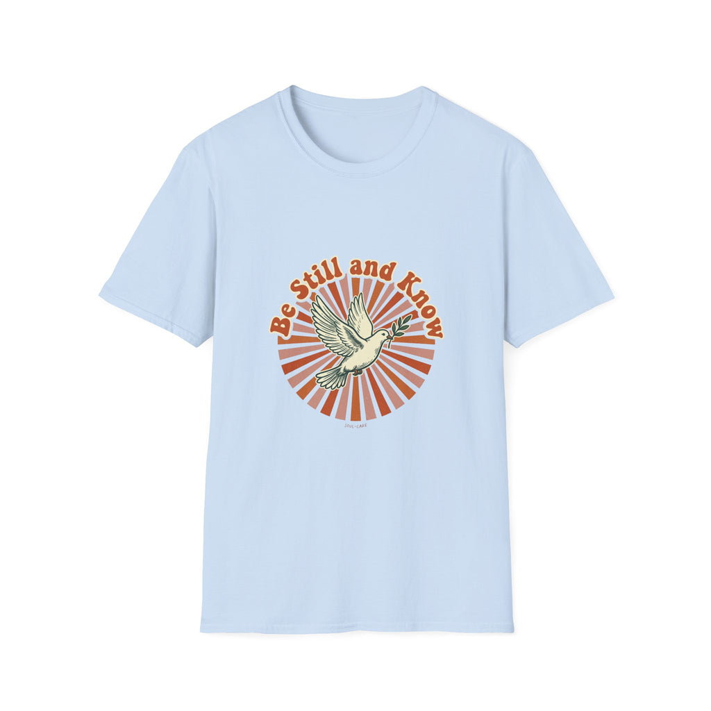 Be still and know T-shirt