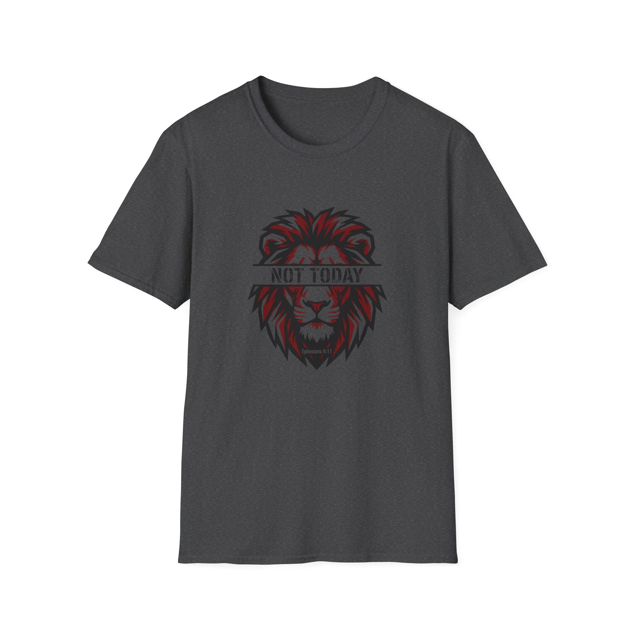 Not today lion T-shirt