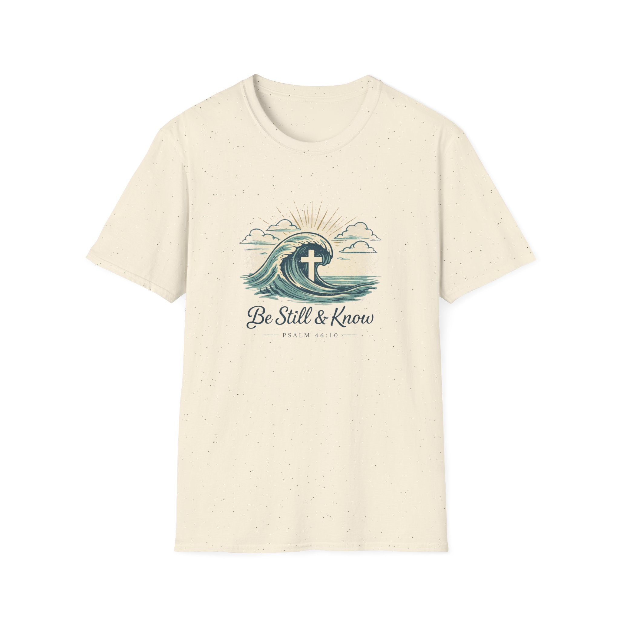 Be still & know T-shirt