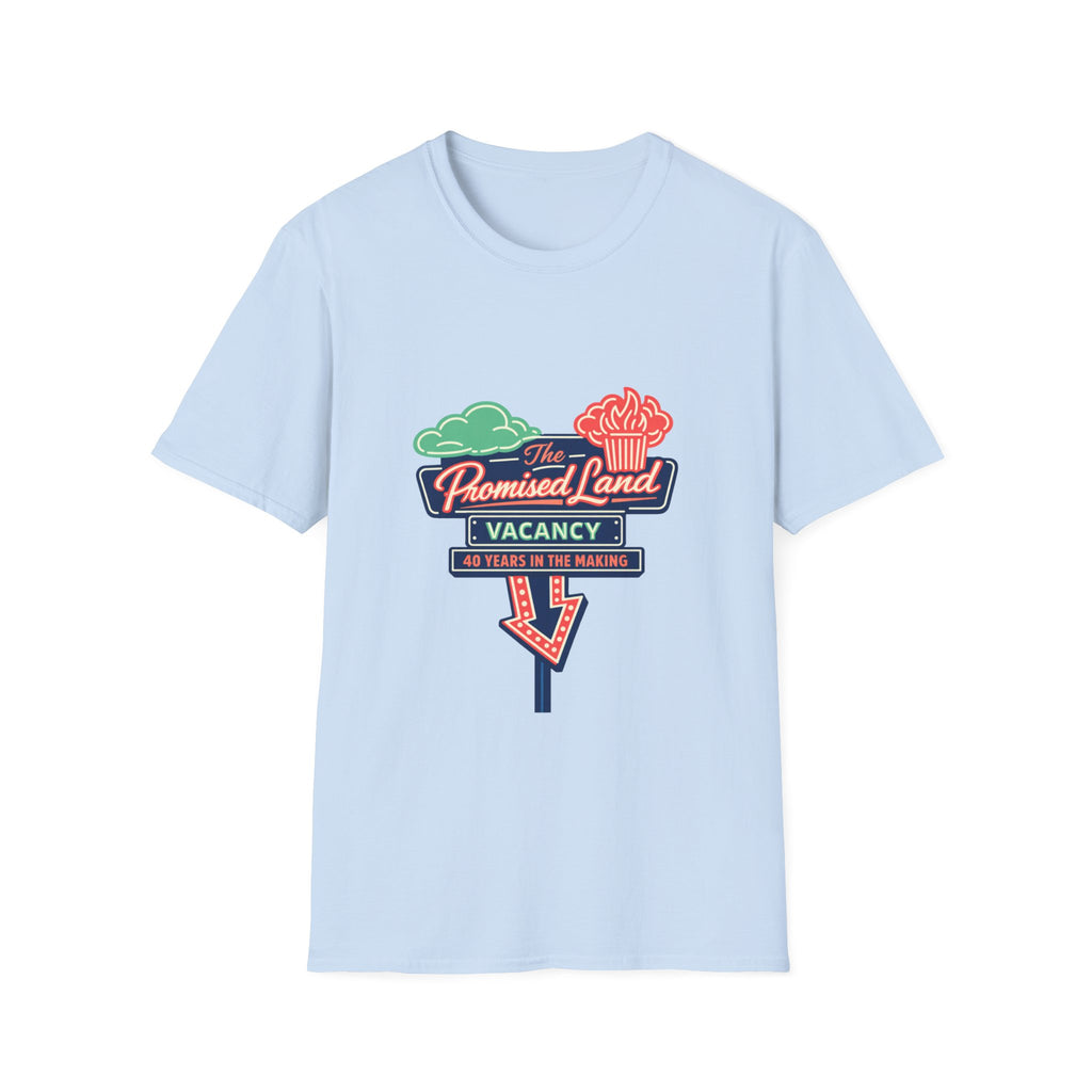 The promised land vacancy T-shirt