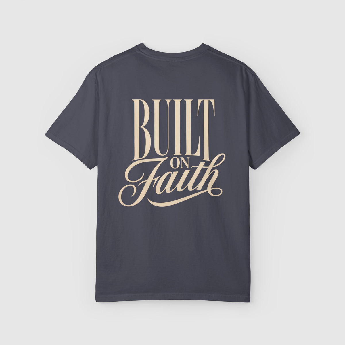 Built on Faith T-shirt