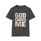 GOD CARRIED ME T-shirt