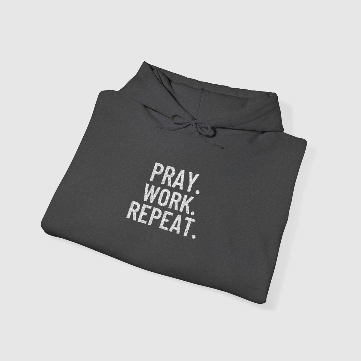Pray. Work. Repeat. Embroidery Sweatshirt