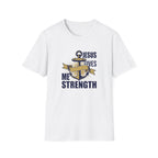 Jesus gives me strength T-shirt