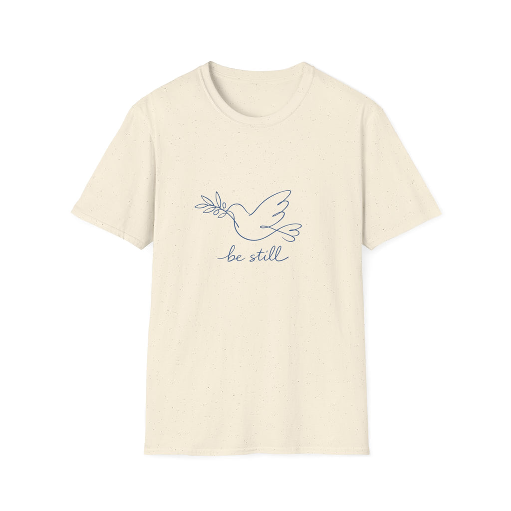 Be still T-shirt