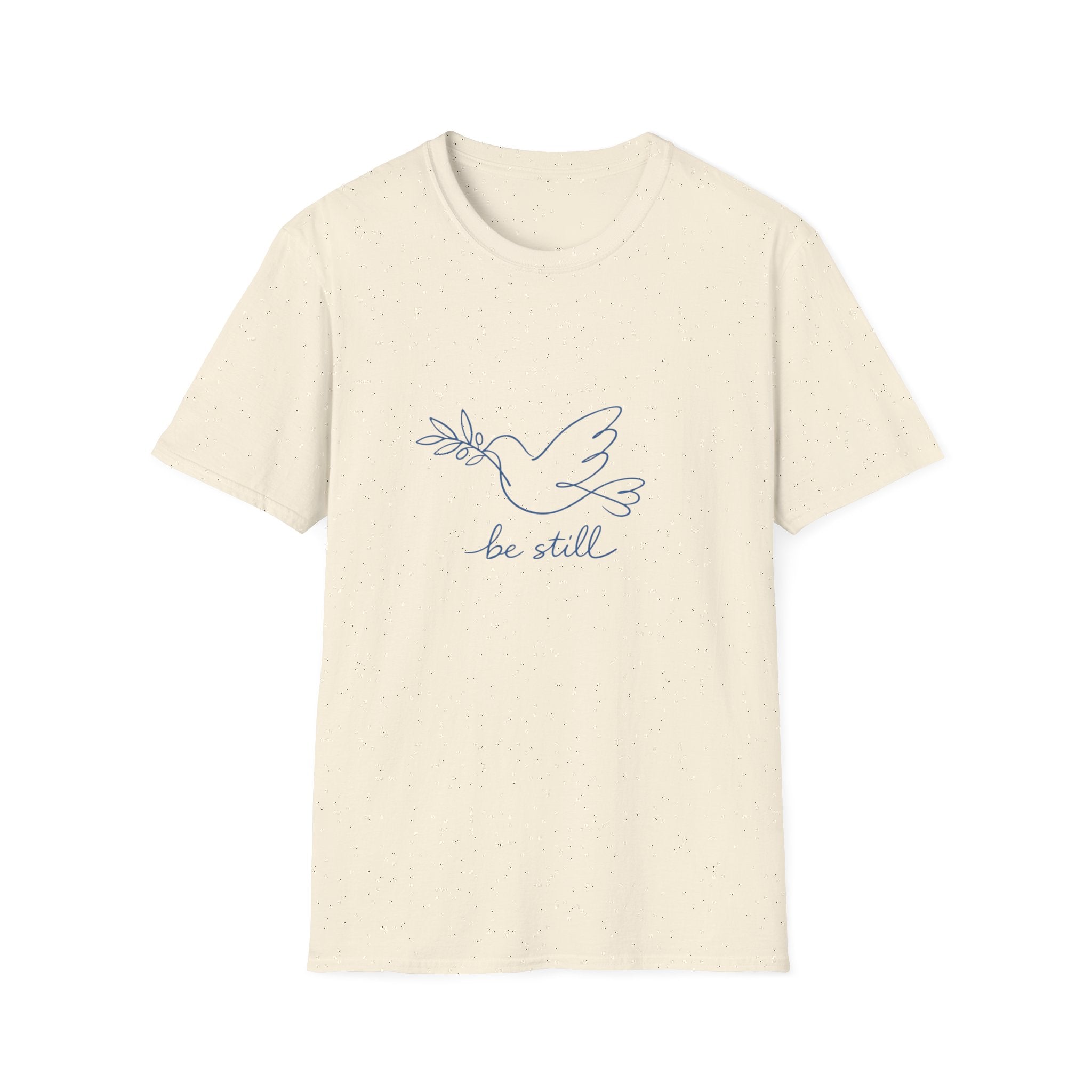 Be still T-shirt