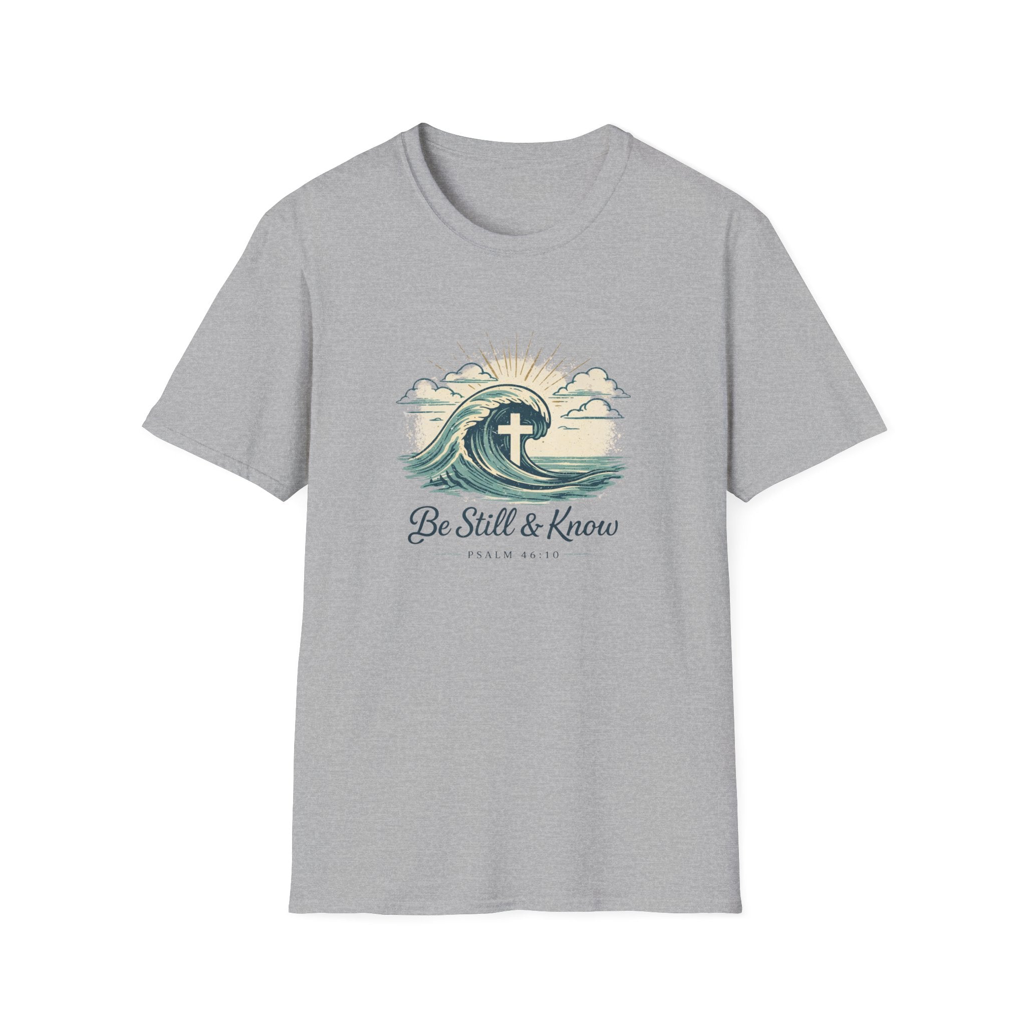 Be still & know T-shirt