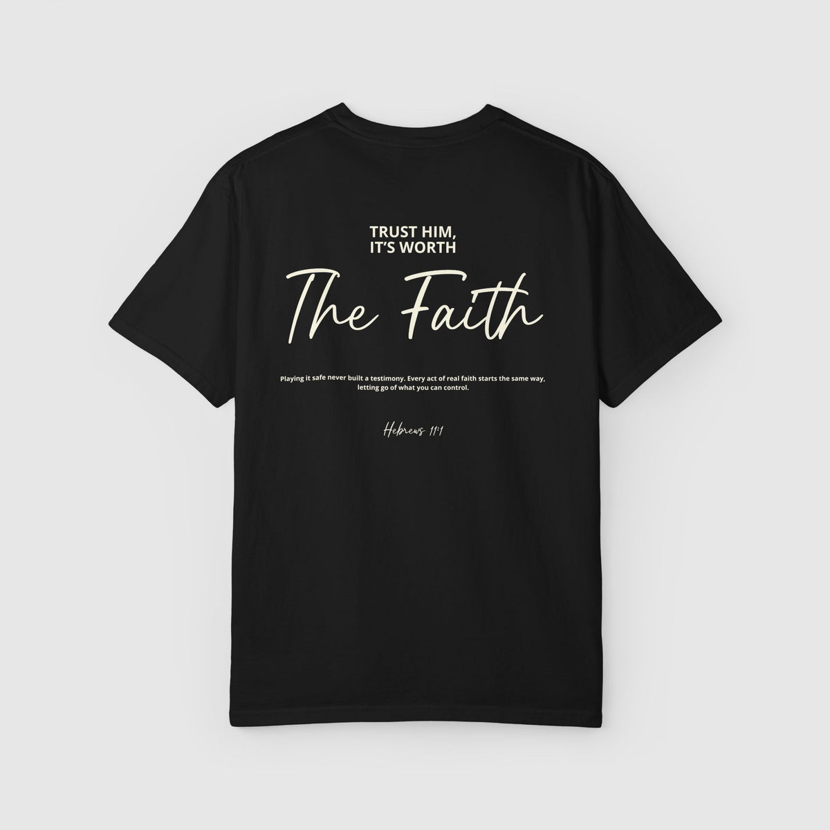 The Faith T-shirt