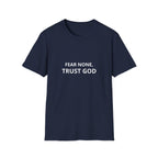Fear none, trust God T-shirt