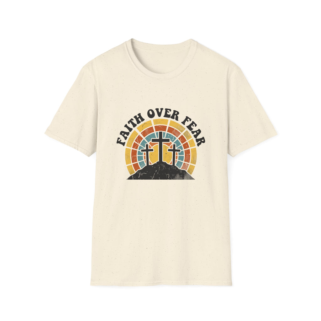 Faith over fear - 3 crosses T-shirt