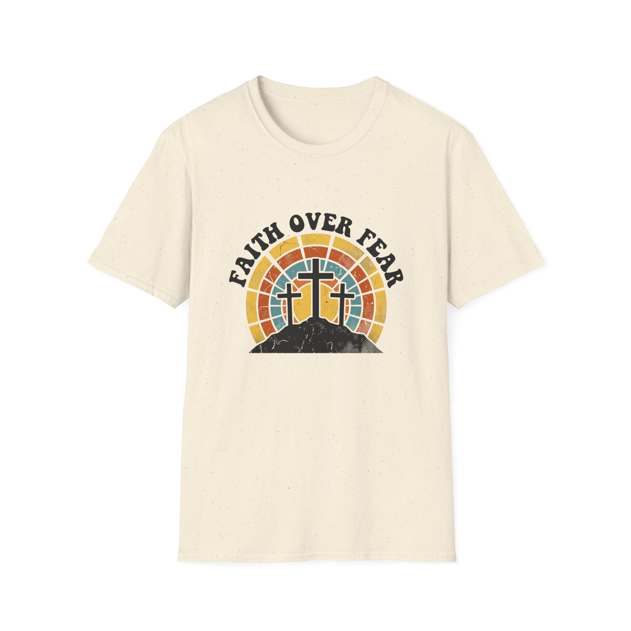 Faith over fear - 3 crosses T-shirt