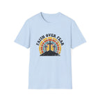 Faith over fear - 3 crosses T-shirt