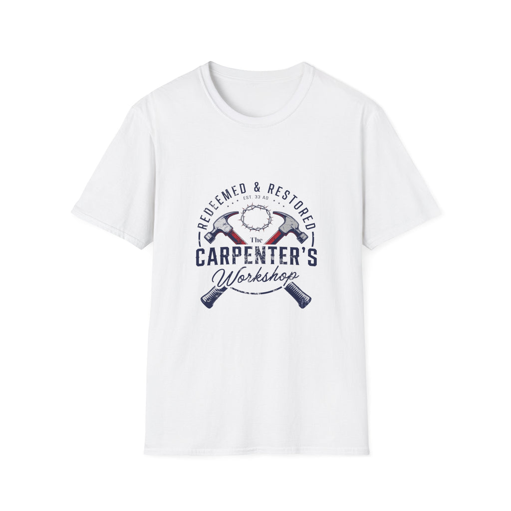 Redeemed & restored - the carpenter's workshop T-shirt