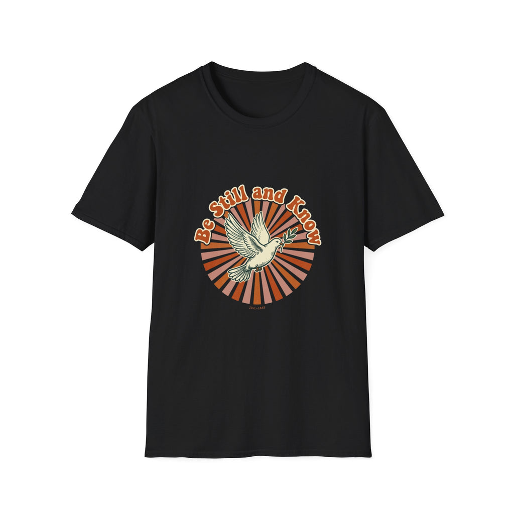 Be still and know T-shirt