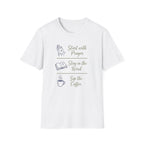 Start with prayer, stay in the word, sip the coffee T-shirt