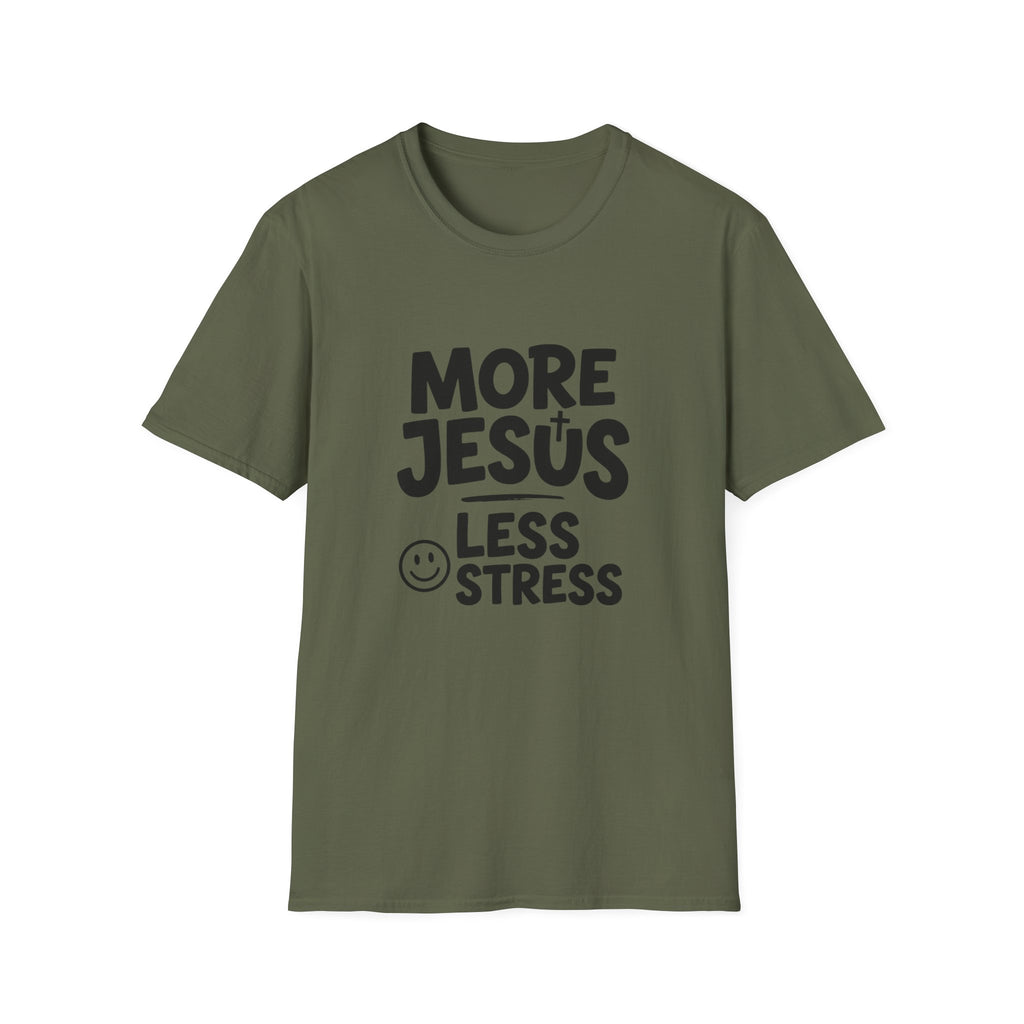 More Jesus, less stress T-shirt