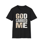 GOD CARRIED ME T-shirt
