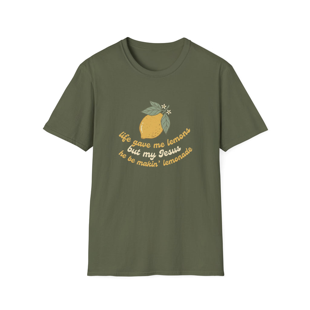 life gave me lemons, but my Jesus he be makin' lemonade T-shirt