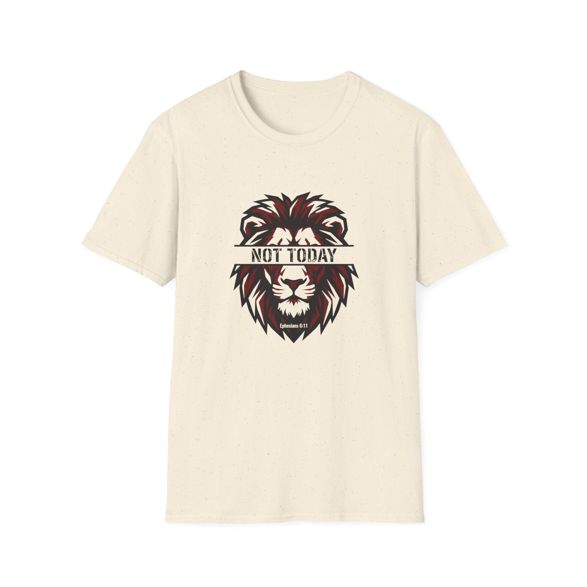 Not today lion T-shirt