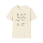 Start with prayer, stay in the word, sip the coffee T-shirt