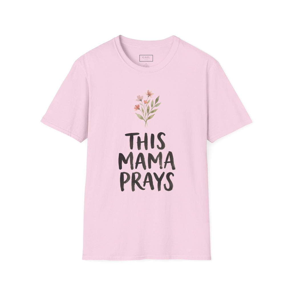 THIS MAMA PRAYS T-shirt