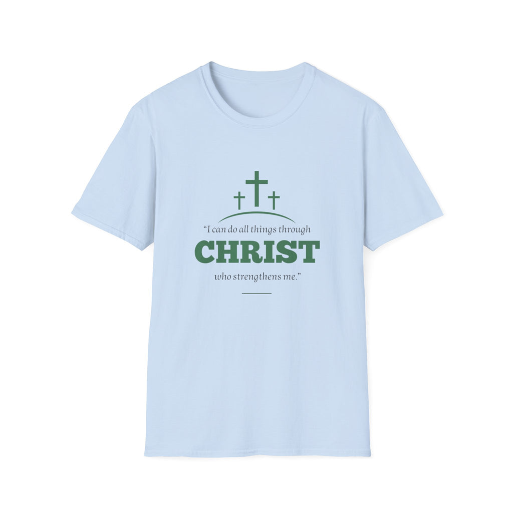 i can do all things through christ who strengthens me T-shirt