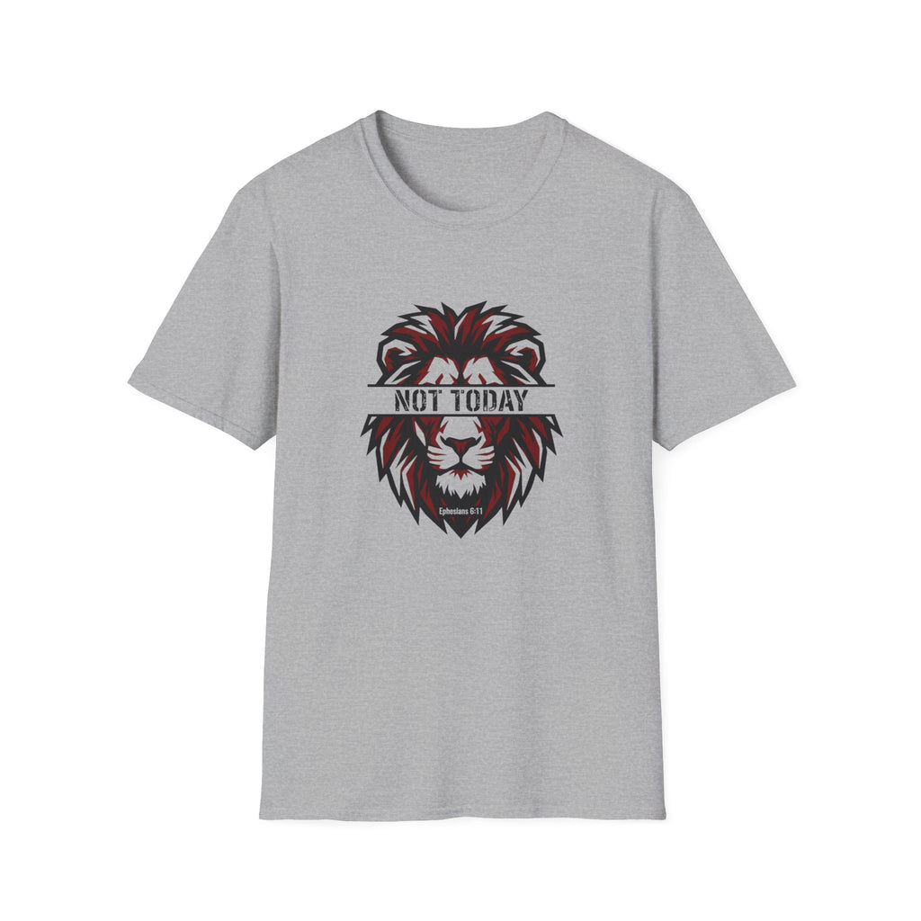 Not today lion T-shirt