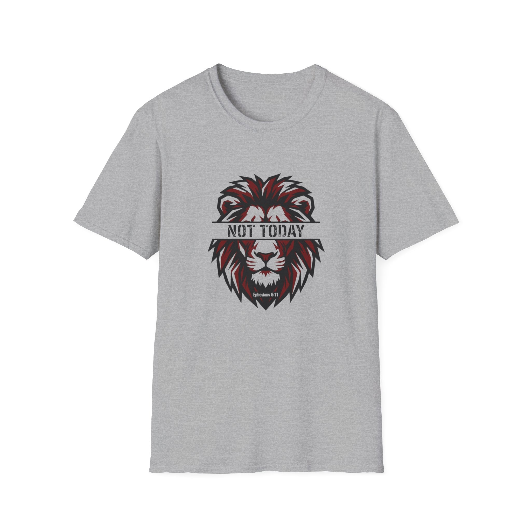 Not today lion T-shirt