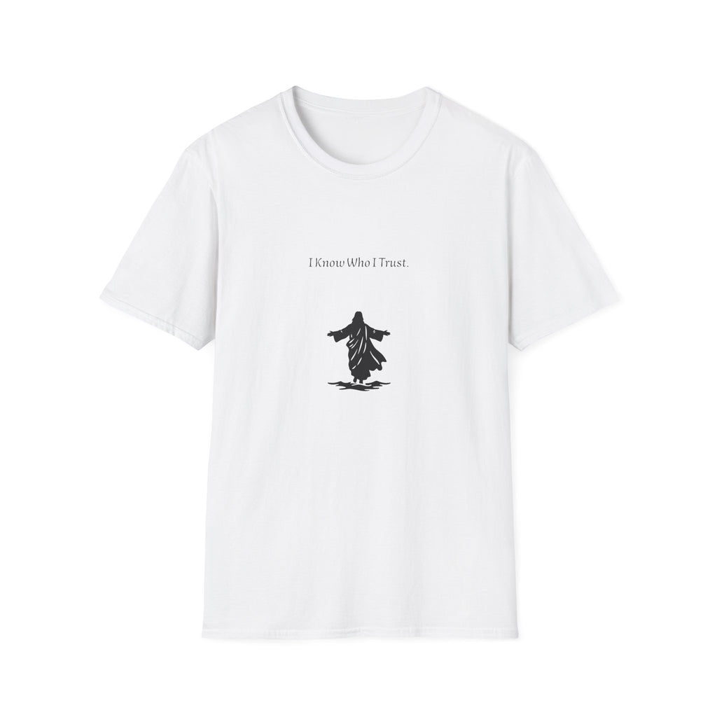 I know who I trust T-shirt