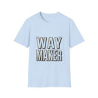 Way maker - text design T-shirt