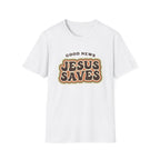 Good news, Jesus saves T-shirt