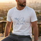 Be still T-shirt