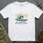 Be still & know T-shirt