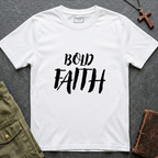 Bold faith T-shirt