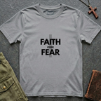 Faith over fear T-shirt