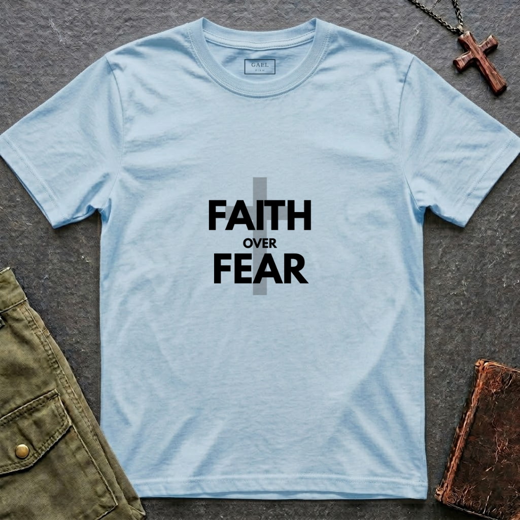 Faith over fear T-shirt