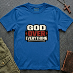 God over everything T-shirt
