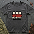 God over everything T-shirt