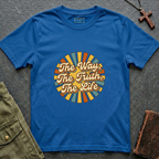 The way, the truth, the life T-shirt