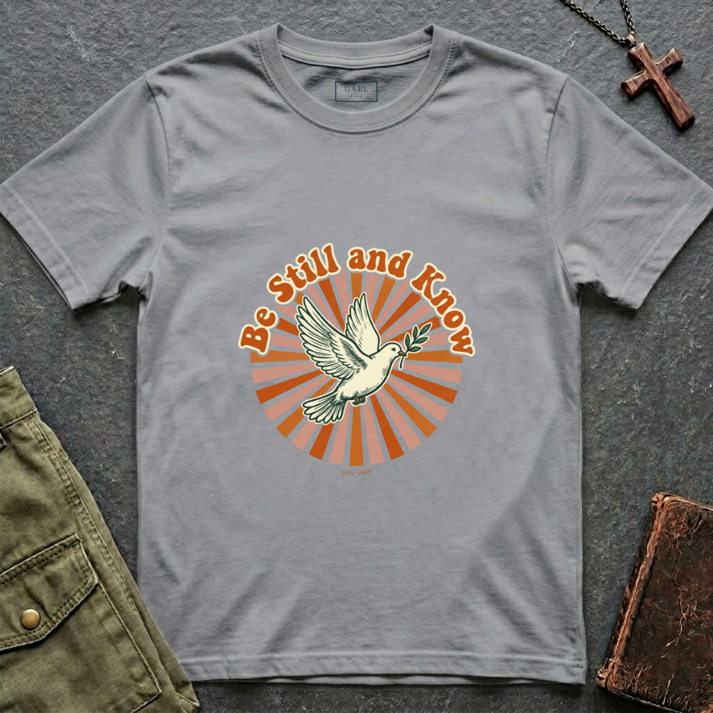 Be still and know T-shirt
