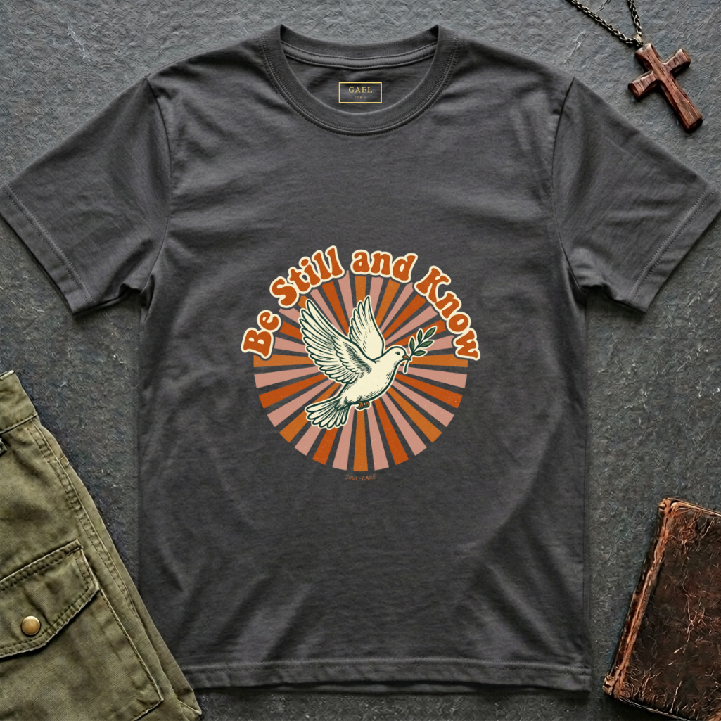 Be still and know T-shirt