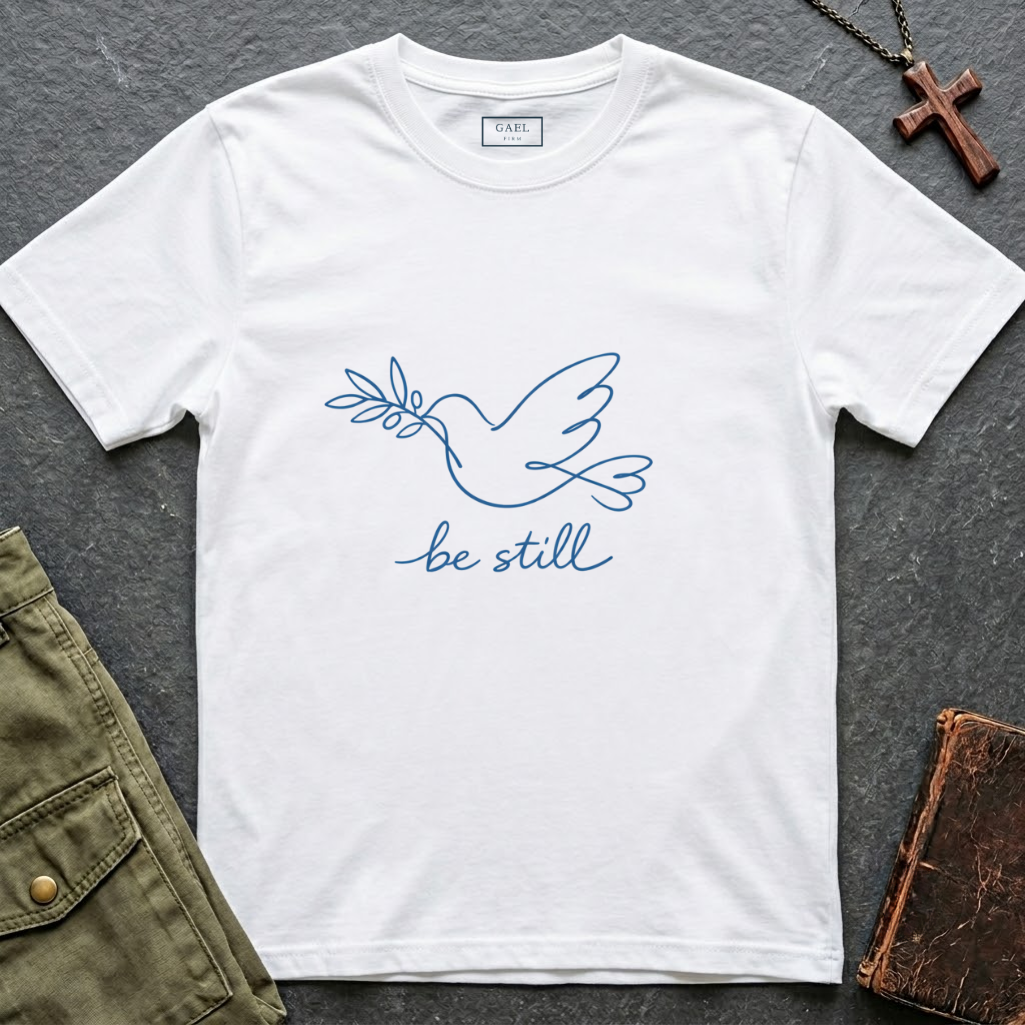 Be still T-shirt