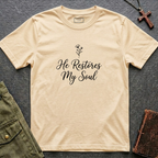 He restores my soul T-shirt
