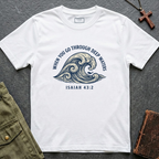 When you go through deep waters - Isaiah 43:2 T-shirt