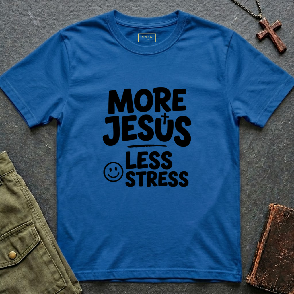 More Jesus, less stress T-shirt