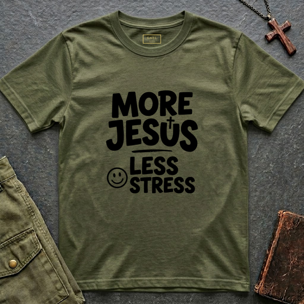 More Jesus, less stress T-shirt
