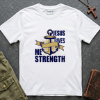 Jesus gives me strength T-shirt